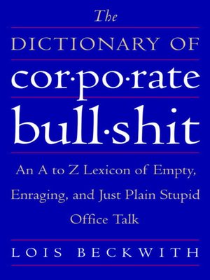 cover image of The Dictionary of Corporate Bullshit